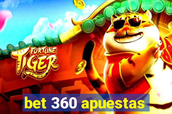 bet 360 apuestas